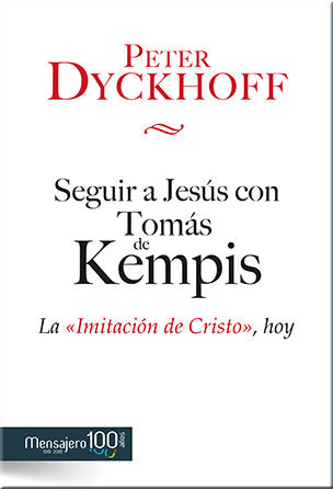 Seguir a Jesús con Tomás de Kempis, de Dyckhoff, Peter | portada del libro