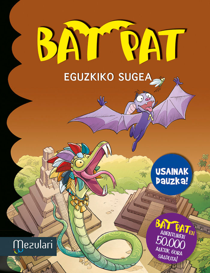 Bat Pat. Eguzkiko sugea, de Pavanello, Roberto | portada del libro