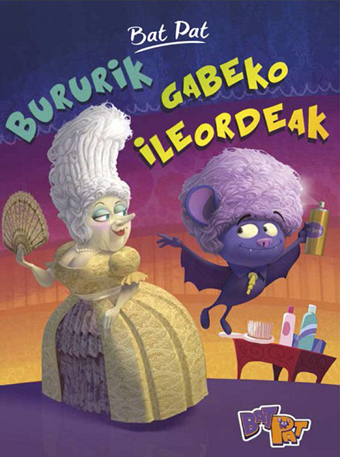 Bat Pat Bururik gabeko ileordeak, de Pavanello, Roberto | portada del libro