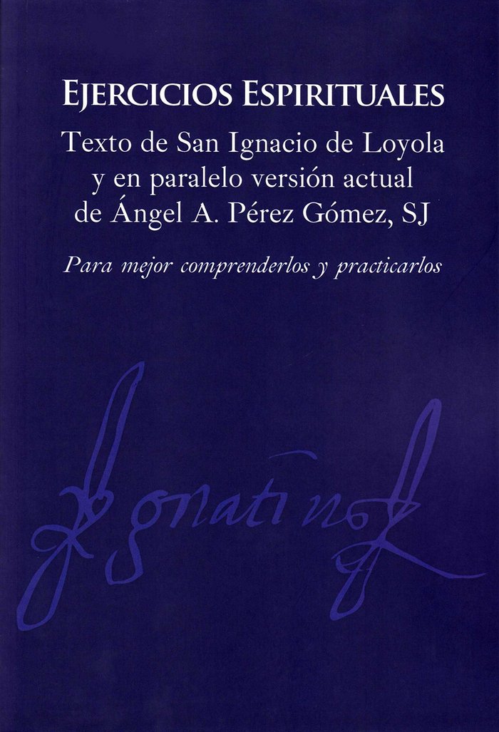 EJERCICIOS ESPIRITUALES. TEXTO DE SAN IGNACIO DE LOYOLA Y E, de SAN IGNACIO DE LOYOLA | portada del libro
