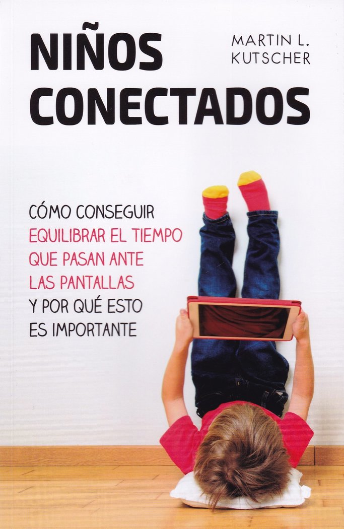 NIÑOS CONECTADOS, de KUTSCHER, MARTIN L. | portada del libro