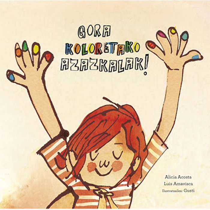 GORA KOLORETAKO AZAZKALAK, de ACOSTA, ALICIA | portada del libro