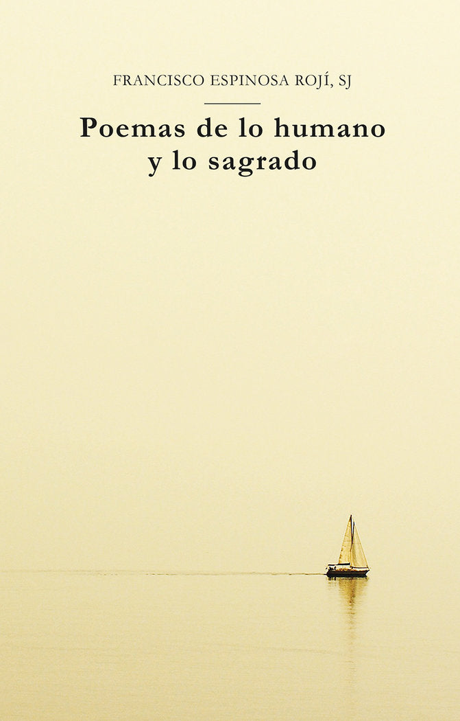 Poemas de lo humano y lo sagrado, de Espinosa, Francisco | portada del libro