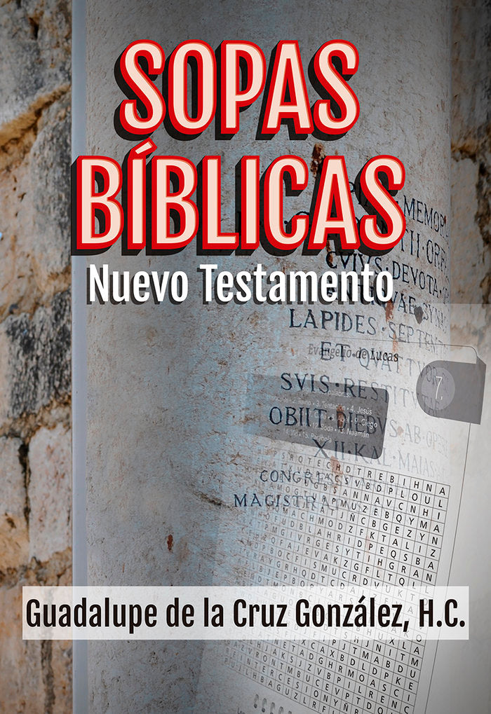 Sopas Bíblicas Nuevo Testamento, de De la Cruz Gonzalez, Guadalupe | portada del libro