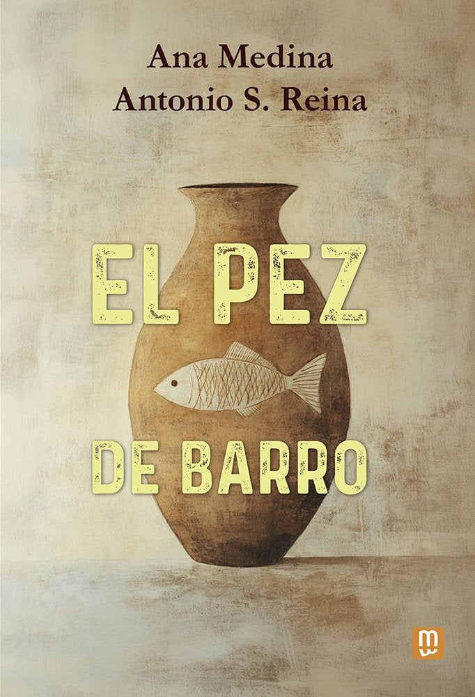 PEZ DE BARRO, EL, de ANA MARIA MEDINA HEREDIA | portada del libro