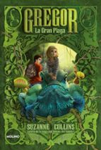 La gran plaga (Gregor 3), de SUSANNE COLLINS | portada del libro
