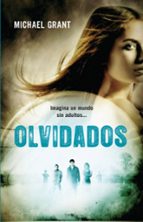 Olvidados (Saga Olvidados 1), de Michael Grant | portada del libro