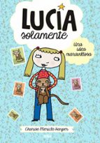 Una idea maravillosa (Lucía solamente 1), de Charisse Mericle Harper | portada del libro