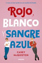Rojo, blanco y sangre azul, de Casey McQuiston | portada del libro