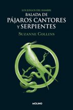 Balada de pájaros cantores y serpientes (Los Juegos del Hambre 4), de Suzanne Collins | portada del libro