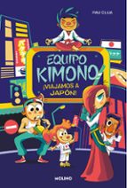 ¡Viajamos a Japón! (Equipo Kimono 2), de Pau Clua | portada del libro