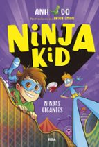 Ninjas gigantes (Ninja Kid 6), de Anh Do | portada del libro