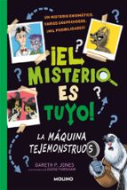 La máquina tejemonstruos (¡El misterio es tuyo! 1), de GARETH JONES | portada del libro