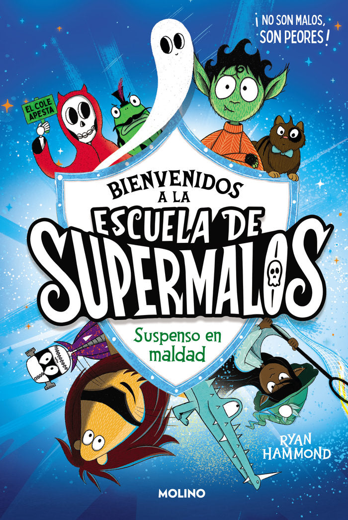 Suspenso en maldad (Escuela de supermalos 1), de RYAN HAMMOND | portada del libro