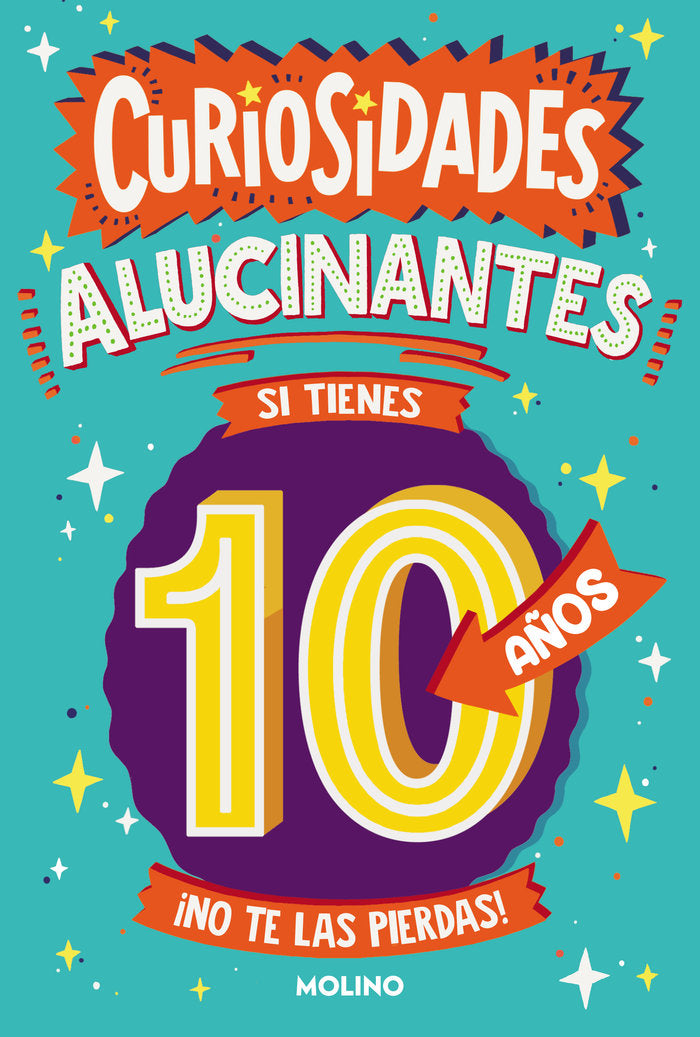 Curiosidades alucinantes si tienes 10 años, de CLIVE GIFFORD | portada del libro