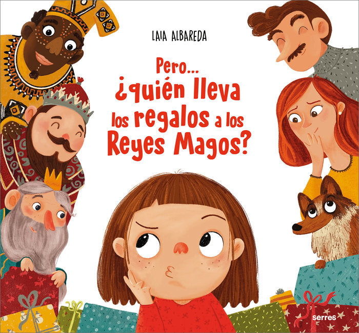 Pero... ¿quién lleva los regalos a los Reyes Magos?, de LAIA ALBAREDA | portada del libro