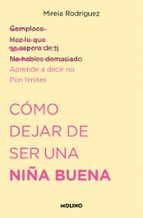 Cómo dejar de ser una niña buena, de Mireia Rodríguez (@psicoand) | portada del libro