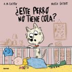 ¿Este perro no tiene cola?, de A.M. CASTRO | portada del libro