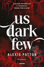 Us dark few (Los Oscuros 1), de Alexis Patton | portada del libro