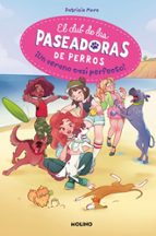 ¡Un verano casi perfecto! (El club de las paseadoras de perros 2), de Patricia Mora | portada del libro