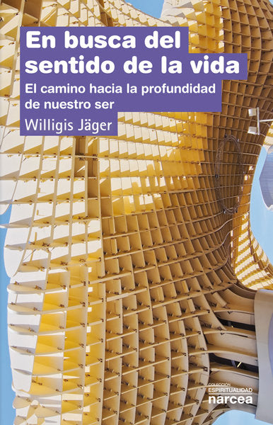 En busca del sentido de la vida, de Jäger, Willigis | portada del libro