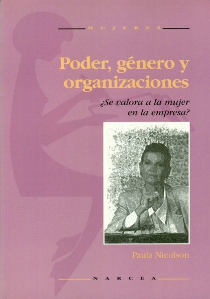 Poder, género y organizaciones, de Nicolson, Paula | portada del libro
