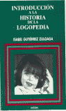 Introducción a la Historia de la Logopedia, de Gutiérrez Zuloaga, Isabel | portada del libro