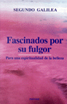 Fascinados por su fulgor, de Galilea Díez, Segundo | portada del libro