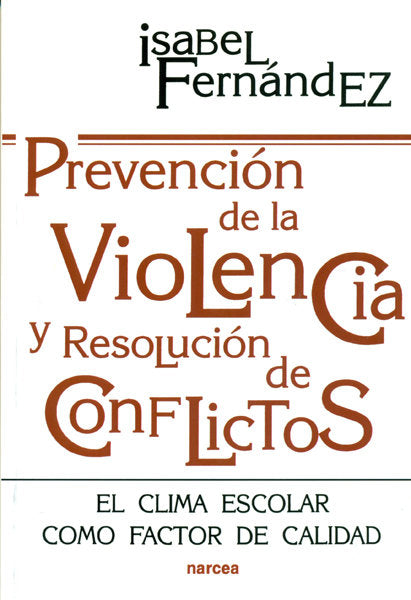 Prevención de la violencia y resolución de conflictos, de Fernández García, Isabel | portada del libro