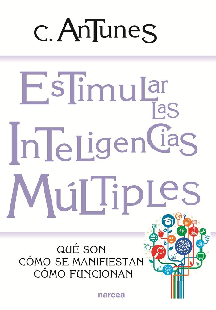 Estimular las Inteligencias Múltiples, de Antunes, Celso | portada del libro