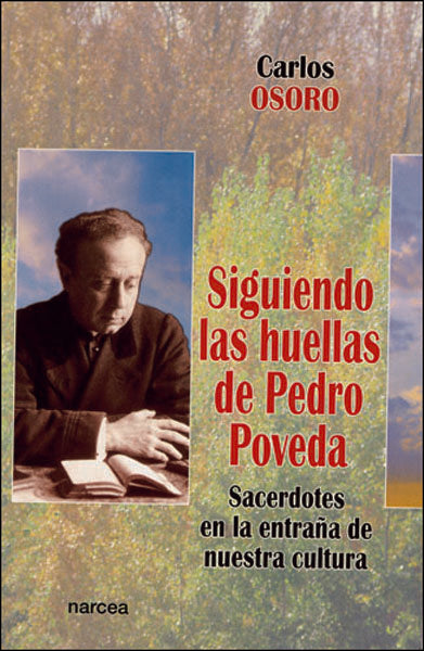 Siguiendo las huellas de Pedro Poveda, de Osoro Sierra, Carlos | portada del libro