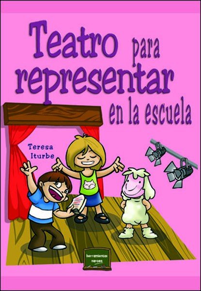 Teatro para representar en la escuela, de Iturbe Martínez | portada del libro