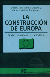 La construcción de Europa, de MOLINA MEDINA, ENCARNACION | portada del libro