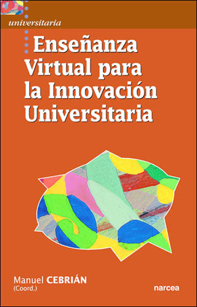 Enseñanza virtual para la innovación universitaria, de Cebrián de la Serna, Manuel | portada del libro