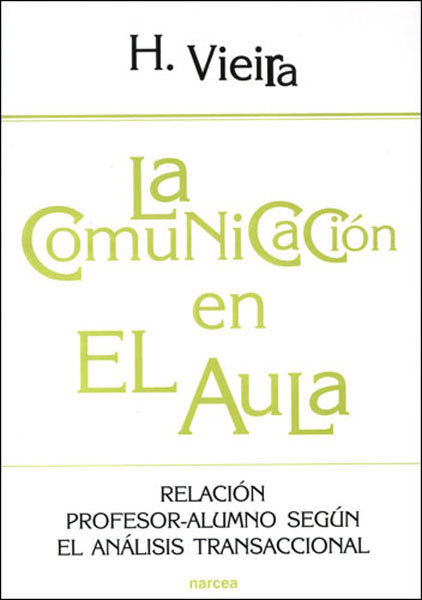 La comunicación en el aula, de Vieira, Helena | portada del libro