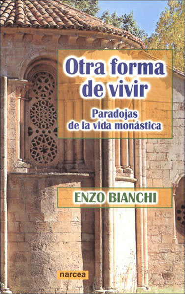Otra forma de vivir, de Bianchi, Enzo | portada del libro
