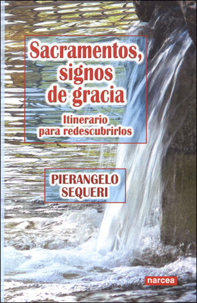 Sacramentos, signos de gracia, de Sequeri, PierAngelo | portada del libro