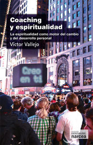 Coaching y espiritualidad, de Vallejo Viciana, Víctor | portada del libro