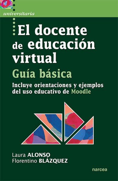 El docente de educación virtual. Guía básica, de Alonso Díaz, Laura | portada del libro