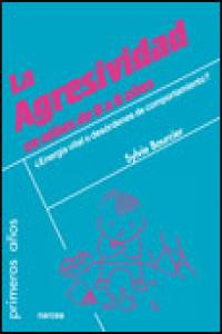 La agresividad en niños de 0 a 6 años, de Bourcier, Sylvie | portada del libro