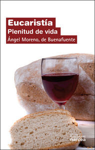 Eucaristía, de Moreno, de Buenafente, Ángel | portada del libro