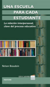 Una escuela para cada estudiante, de Beaudoin, Nelson | portada del libro