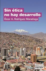 Sin ética no hay desarrollo, de Rodríguez Maradiaga, Óscar Andrés | portada del libro