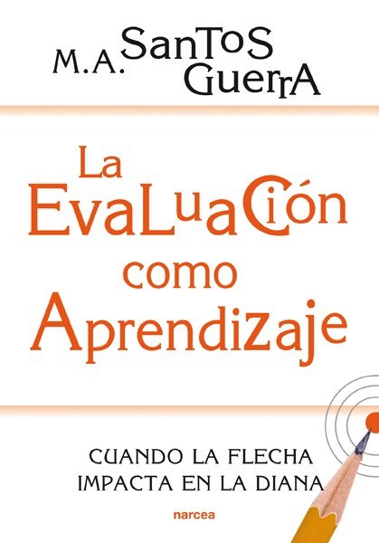 La evaluación como aprendizaje, de Santos Guerra, Miguel Ángel | portada del libro
