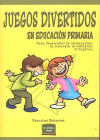 Juegos divertidos en Educación Primaria, de Boisvert, Francine | portada del libro