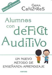 Alumnos con déficit auditivo, de Cañizares Ciudad, Gema | portada del libro