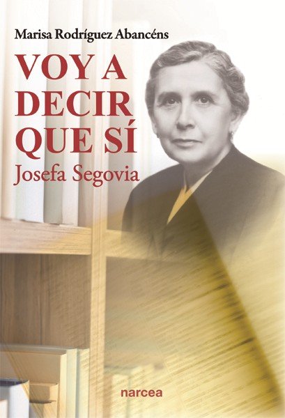 Voy a decir que sí, de Rodríguez Abancéns, Marisa | portada del libro