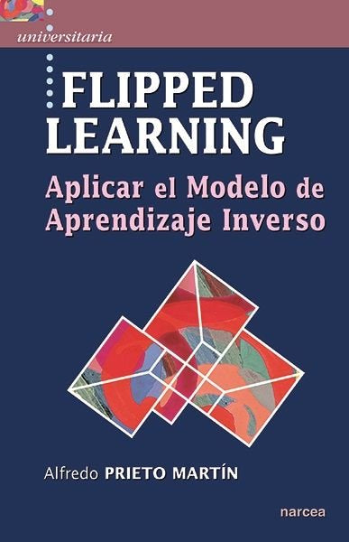 FLIPPED LEARNING, de Prieto Martín, Alfredo | portada del libro