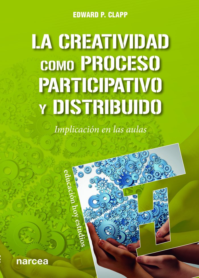 La creatividad como proceso participativo y distribuido, de Clapp, Edward P. | portada del libro