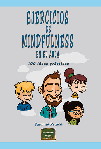 Ejercicios de mindfulness en el aula, de Prince, Tammie | portada del libro